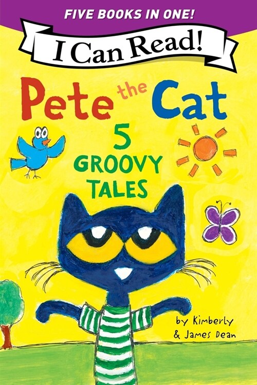 Pete the Cat: 5 Groovy Tales: 5 Level One I Can Reads in One! Pete the Cat Goes Camping, Pete the Cat and the Cool Caterpillar, Pete the Cat: Rockin (Paperback)