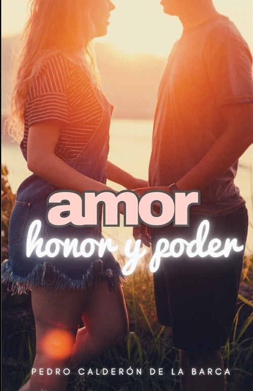 Amor, honor y poder (Paperback)