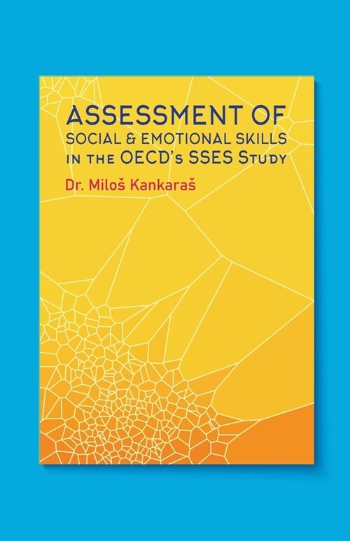 Assessment of Social and Emotional Skills in the OECDs SSES Study (Paperback)