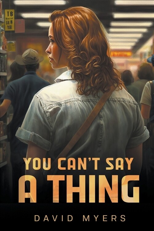 You Cant Say a Thing (Paperback)
