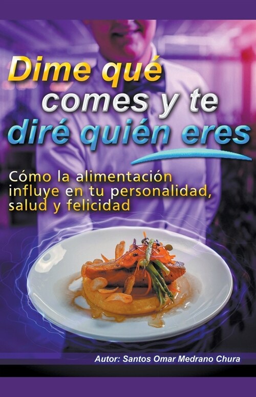 Dime qu?comes y te dir?qui? eres. (Paperback)