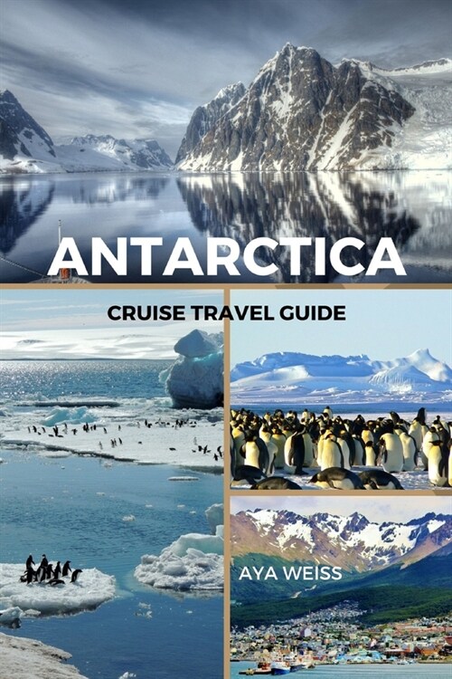 Antarctica Cruise Travel Guide (Paperback)