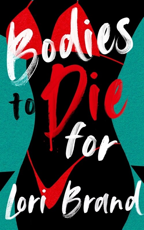 Bodies to Die for (Paperback)