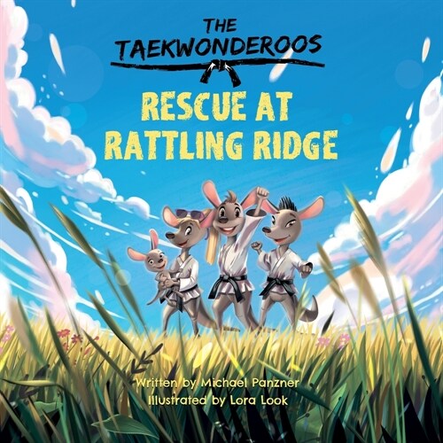 The Taekwonderoos: Rescue at Rattling Ridge (Paperback)