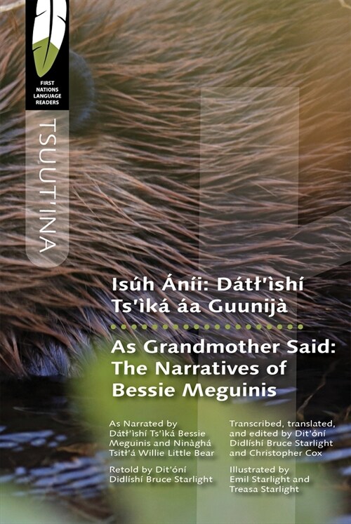 Is? 햚?/As Grandmother Said: D?l?h?Ts??햌 Guunij?/ The Narratives of Bessie Meguinis (Paperback)