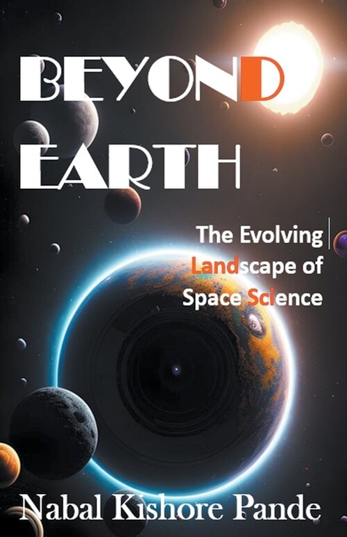 Beyond Earth (The Evolving Landscape of Space Science) (Paperback)