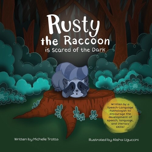 Rusty the Raccoon is Scared of the Dark (Paperback)