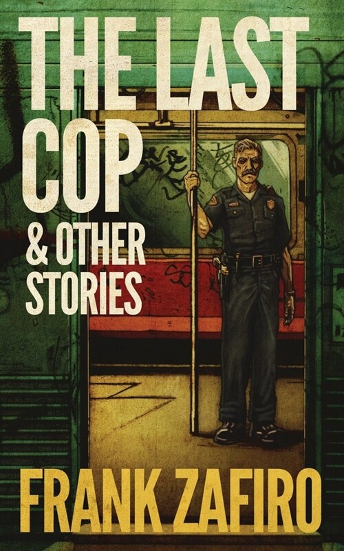 The Last Cop & Other Stories (Paperback)