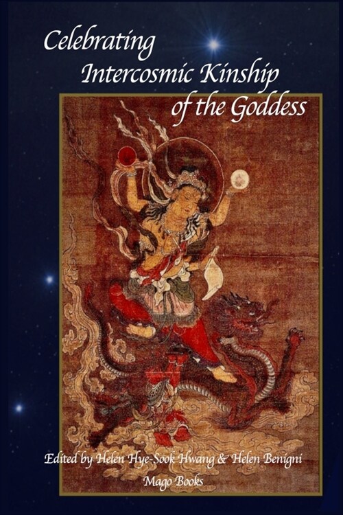 Celebrating Intercosmic Kinship of the Goddess (Paperback)