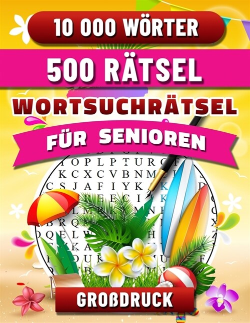 Wortsuchr?sel Gro?ruck Senioren: F? Erwachsene mit L?ungen. 10000 W?tern. (Paperback)