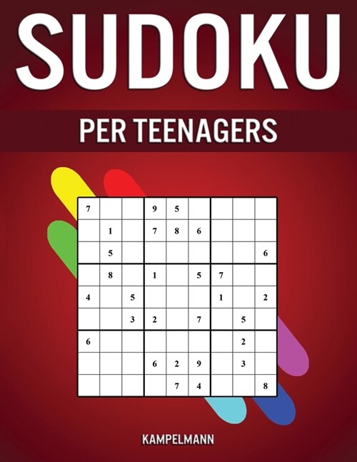 Sudoku per Teenagers: 400 Sudoku da Facile a Medio per Teenagers (Paperback)