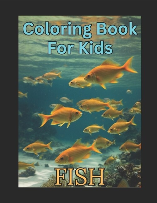 Coloring Book for Kids: Fish (Paperback)