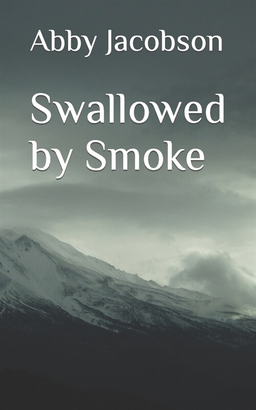 Swallowed by Smoke (Paperback)