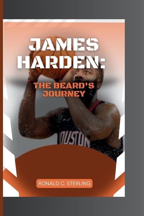 James Harden: The Beards Journey (Paperback)