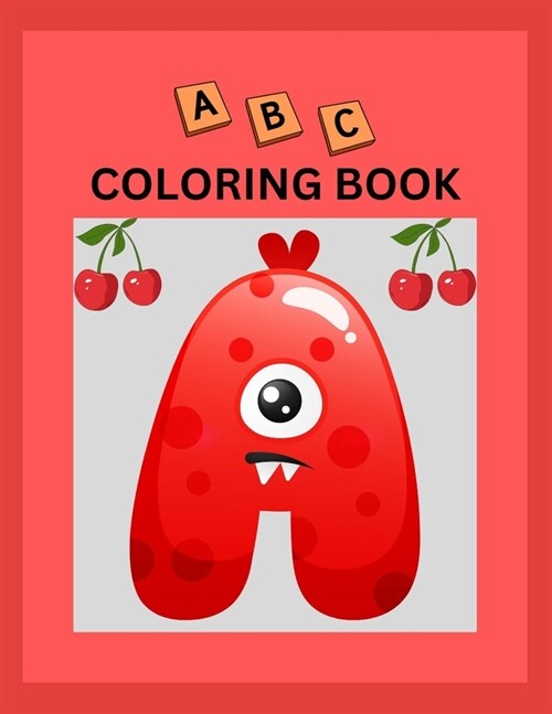 ABC coloring book: Alphabets coloring book for Toddlers and Preschool Kids Alphabet coloring book for kids (Paperback)