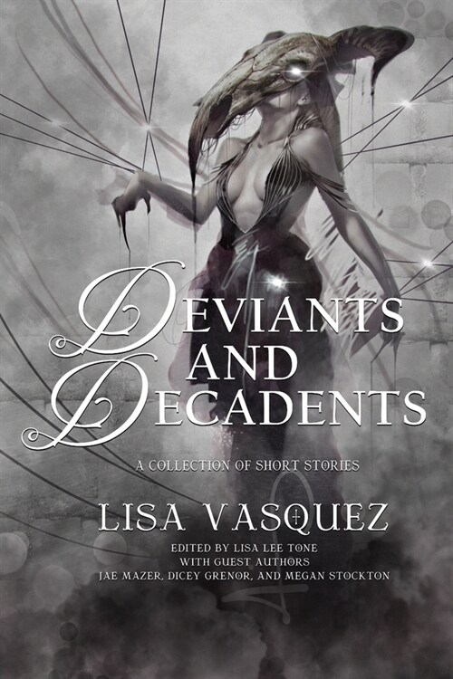 Deviants and Decadents (Paperback)