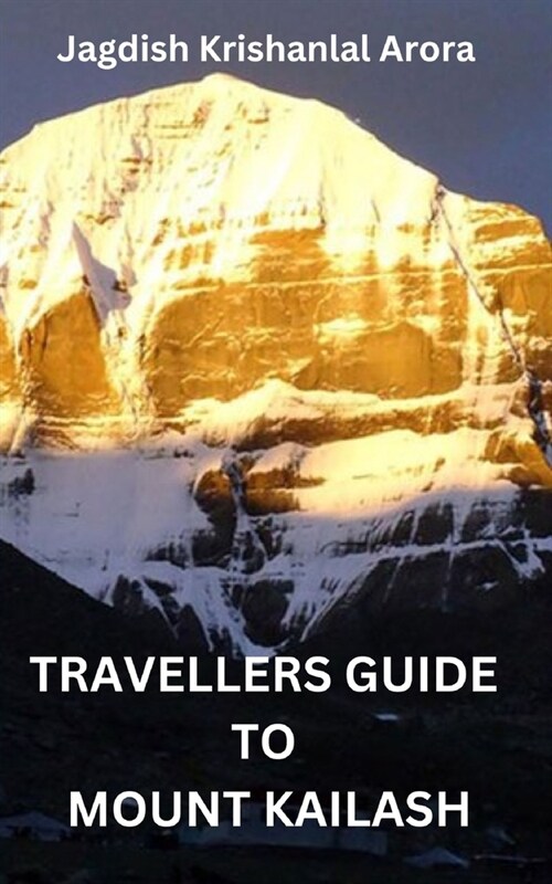 Travellers Guide to Mount Kailash (Paperback)