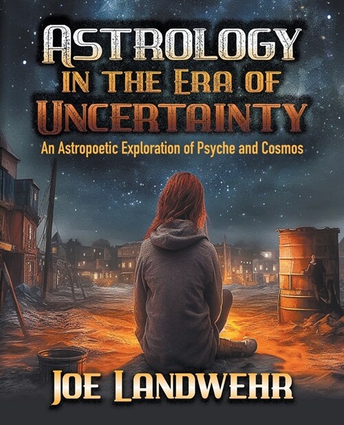 Astrology in the Era of Uncertainty (Paperback)
