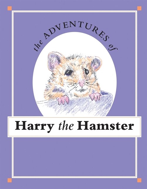 The Adventures of Harry the Hamster (Paperback)