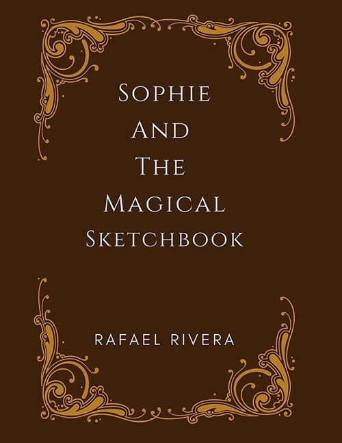 Sophie and The Magical Sketchbook (Paperback)