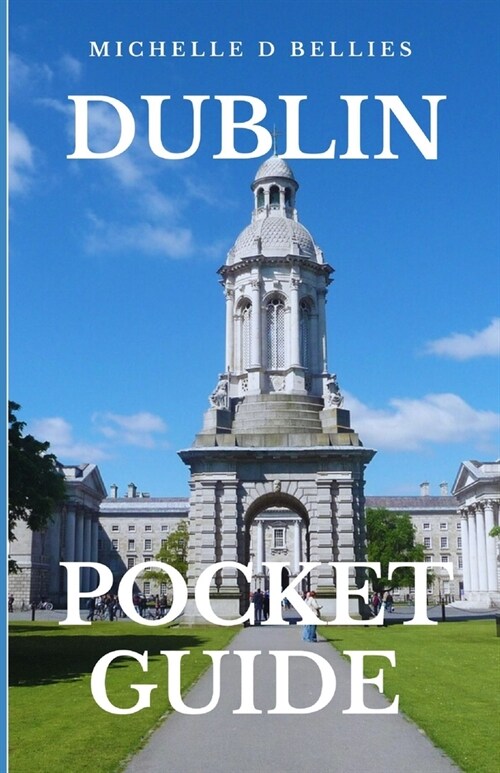 Dublin Pocket Guide: Your Essential Pocket Guide to Dublin (Paperback)