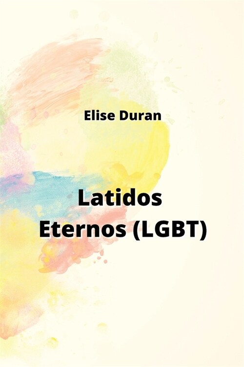 Latidos Eternos (LGBT) (Paperback)