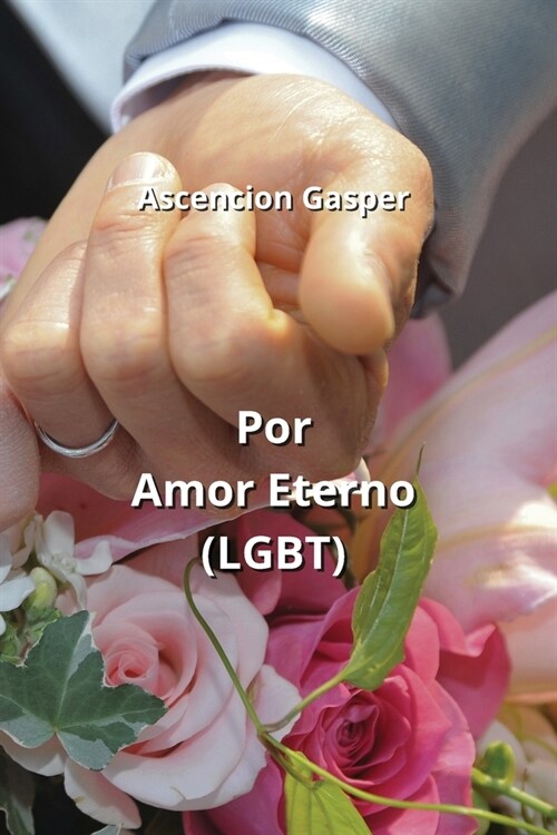Por Amor Eterno (LGBT): Por Amor Eterno (LGBT) (Paperback)