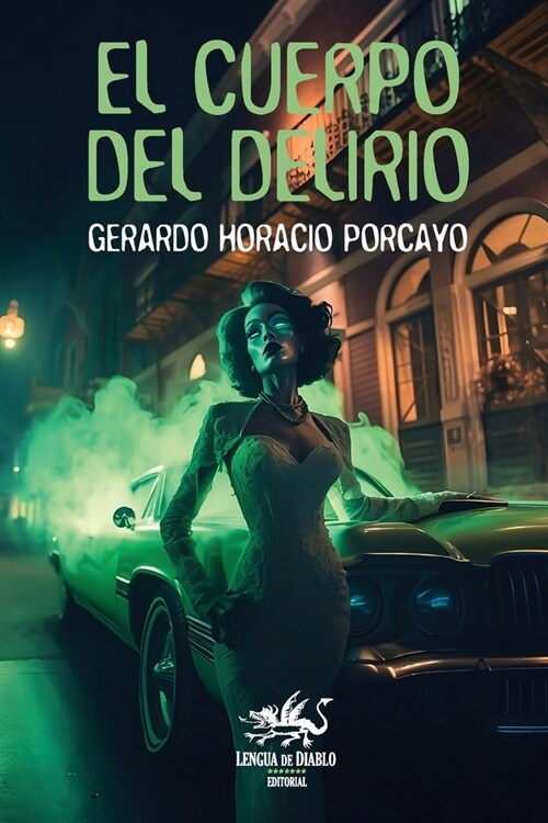 El cuerpo del delirio (Paperback)