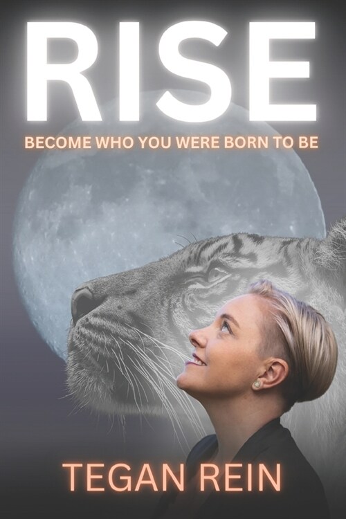 Rise: Become Who You Were Born To Be (Paperback)