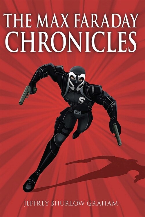 The Max Faraday Chronicles (Paperback)