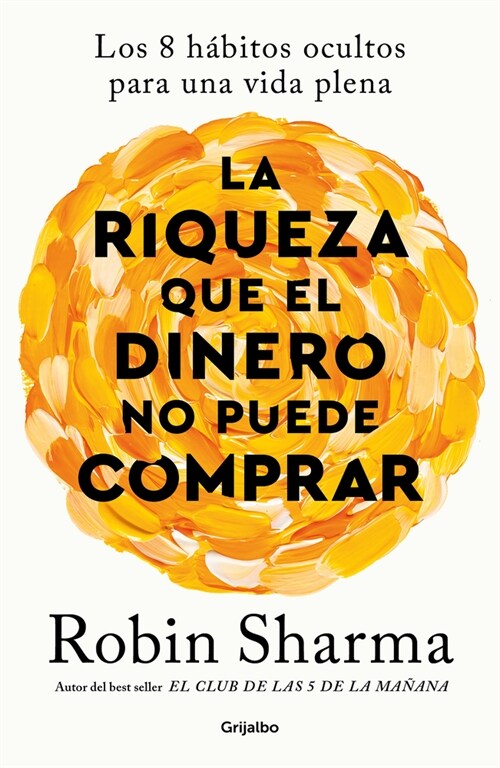 [중고] La Riqueza Que El Dinero No Puede Comprar / The Wealth Money Can‘t Buy (Paperback)