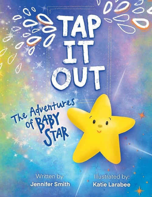 Tap It Out: The Adventures of Baby Star (Paperback)