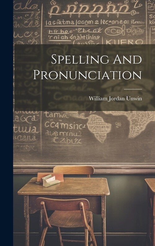 Spelling And Pronunciation (Hardcover)