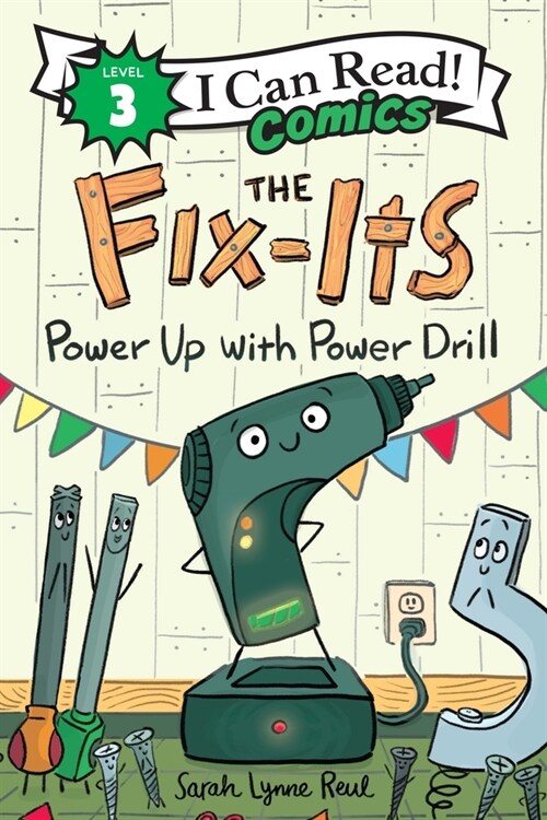 The Fix-Its: Power Up with Power Drill (Paperback)