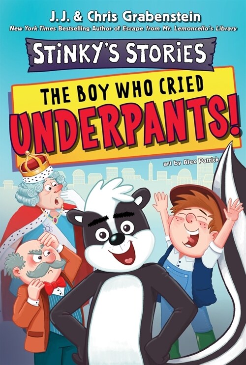 Stinkys Stories #1: The Boy Who Cried Underpants! (Paperback)