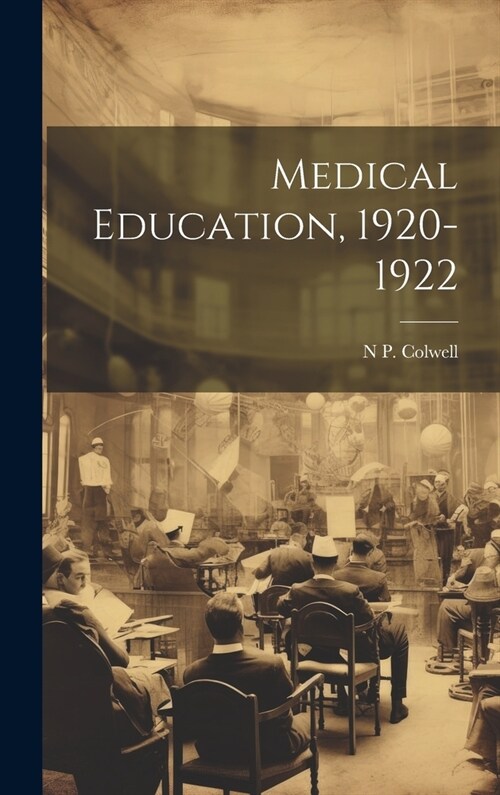 Medical Education, 1920-1922 (Hardcover)