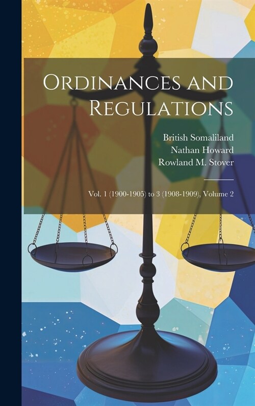 Ordinances and Regulations: Vol. 1 (1900-1905) to 3 (1908-1909), Volume 2 (Hardcover)