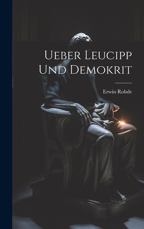 Ueber Leucipp Und Demokrit (Hardcover)