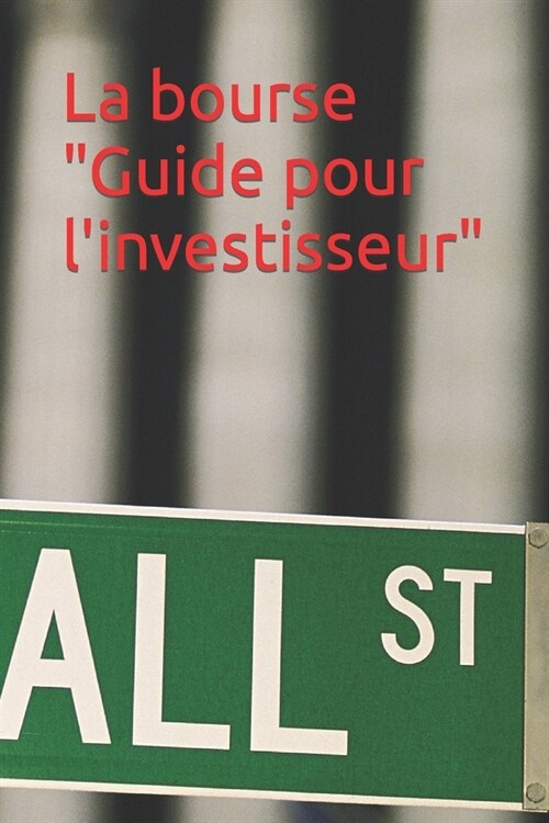 La bourse Guide pour linvestisseur (Paperback)