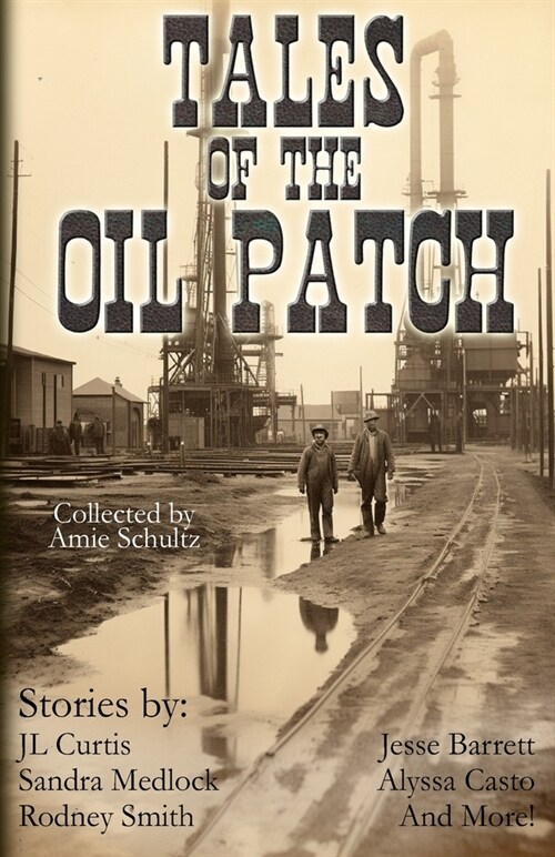 Tales of the Oil Patch (Paperback)