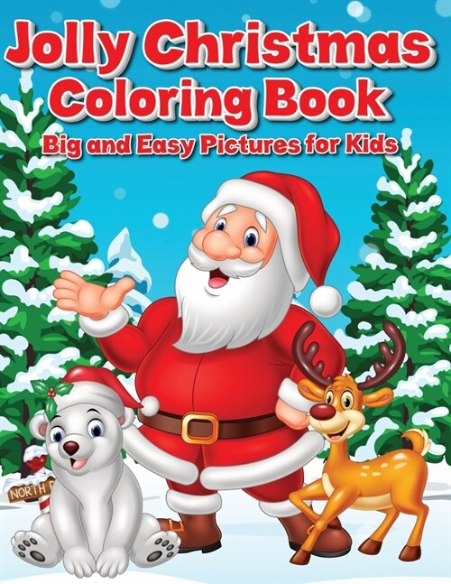 Jolly Christmas Coloring Book: 100 Big and Easy Pictures for Kids (Paperback)