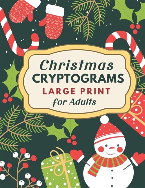 Christmas Cryptograms Puzzle Book for Adults: Festive Brain Teasers in Large Print With Hints and Answers (Paperback)