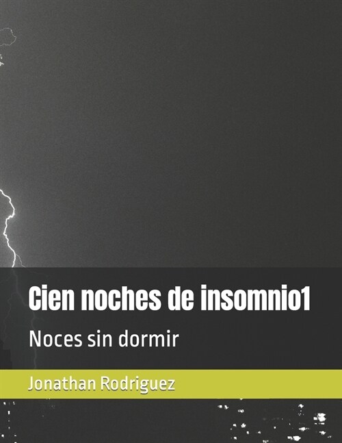 Cien noches de insomnio1: Noces sin dormir (Paperback)