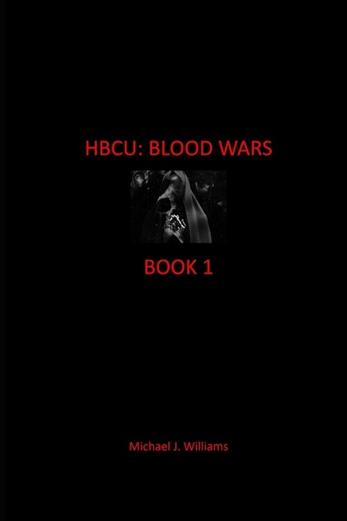 Hbcu: BLOOD WARS: Book: I (Paperback)