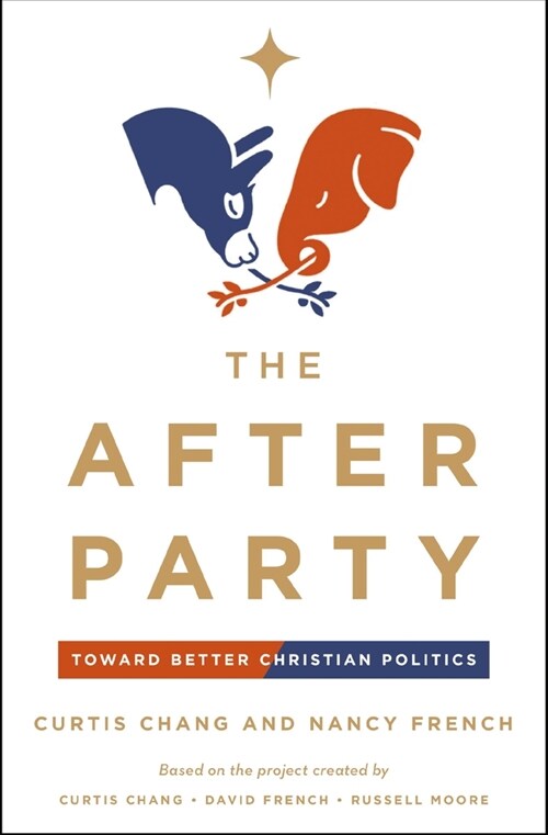 The After Party: Toward Better Christian Politics (Paperback)