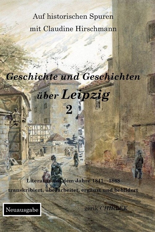 Geschichte und Geschichten ?er Leipzig - Teil 2 (Paperback)