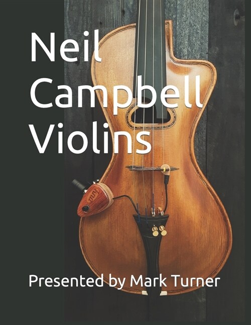 Neil Campbell Violins (Paperback)