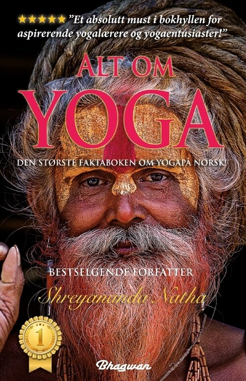 Alt om yoga - den st?ste yogaboka p?norsk!: Les alt om yoga, meditasjon, yoga-filosofi, chakraene og mye mer. (Paperback)