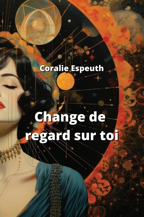 Change de regard sur toi (Paperback)