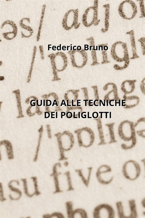 Guida Alle Tecniche Dei Poliglotti (Paperback)